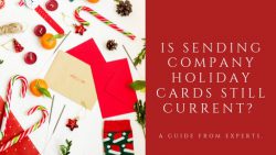 Is sending company holiday cards still current? A guide from experts