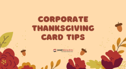 Corporate Thanksgiving Card Tips (With 5 Great Examples!)