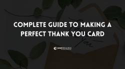 Complete Guide to Making a Perfect Thank You Card